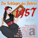 VARIOUS - DIE SCHLAGER DES JAHRES 1957