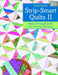 Strip-smart Quilts