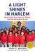A Light Shines in Harlem
