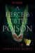 A Fierce and Subtle Poison