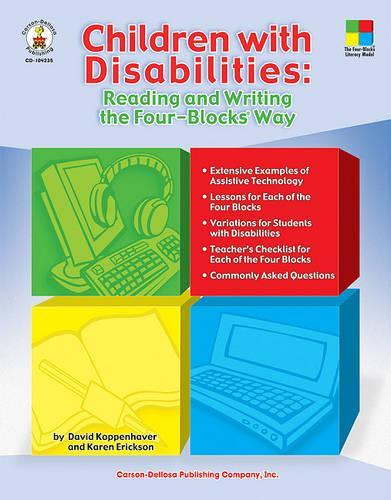 Children with Disabilities: Reading and Writing the Four-Blocks(r) Way, Grades 1 - 3