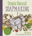 Simple & Natural Soapmaking