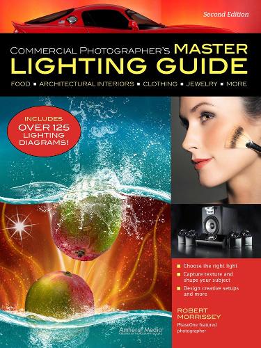 Commercial Photographer's Master Lighting Guide