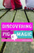 Discovering Pig Magic