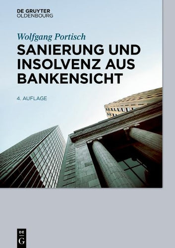 Sanierung und Insolvenz aus Bankensicht (German Edition