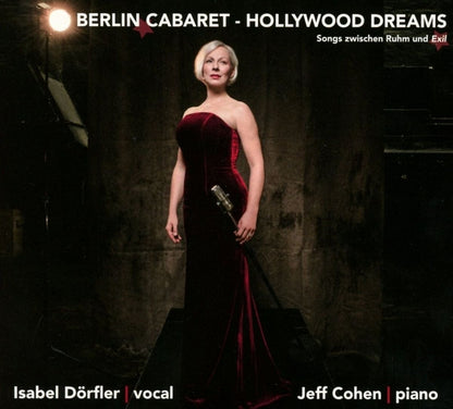 DORFLER, ISABEL - BERLIN CABARET - HOLLYWOOD DREAMS