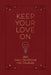 Keep Your Love on