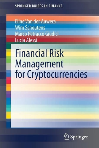 Financial Risk Management for Cryptocurrencies (SpringerBriefs in Finance