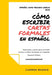 Cómo Escribir Cartas O Mails Formales En Español