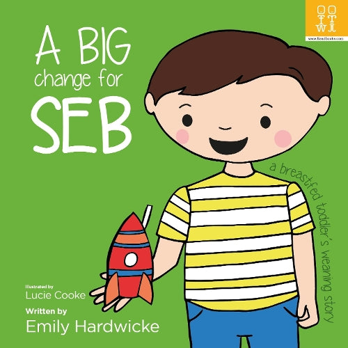 big change for Seb: a breastfed toddler’s weaning story