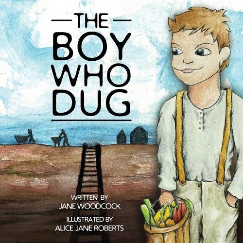 The Boy Who Dug