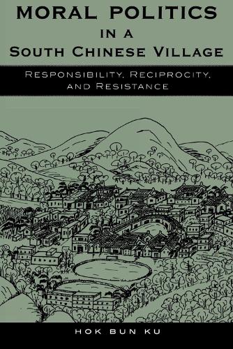 Moral Politics in a South Chinese Village