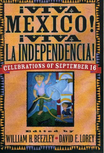 AViva MZxico! AViva la Independencia!
