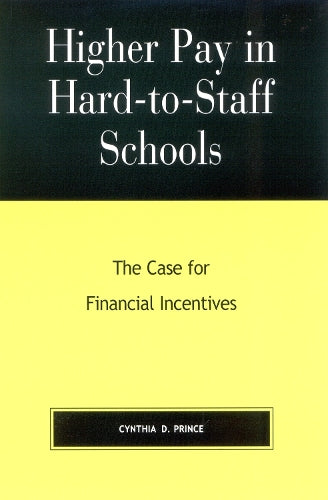 Higher Pay in Hard-to-Staff Schools