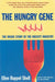 The Hungry Gene