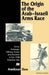 The Origin of the Arab-Israeli Arms Race