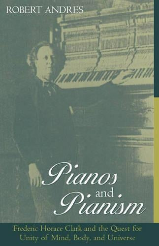 Pianos and Pianism