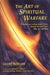 The Art of Spiritual Warfare