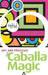 Art and Practice of Caballa Magic