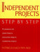 Independent Projects: Step by Step