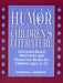 Taking Humor Seriously in Children's Literature