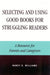 Selecting and Using Good Books for Struggling Readers