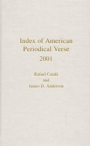 Index of American Periodical Verse 2001