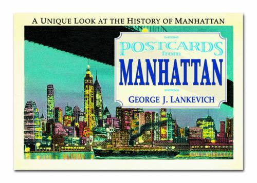 Postcards from Manhattan: A Unique Look at the Histroy of Manhattan (Postcards From...(Paperback)) (Postcards From...Series