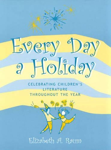 Every Day a Holiday