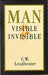 Man, Visible and Invisible