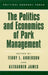 The Politics and Economics of Park Management