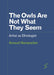 The Owls Are Not What They Seem