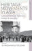 Heritage Movements in Asia