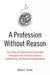 A Profession Without Reason