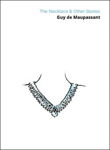 The Necklace  & Other Stories