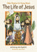 The Life of Jesus