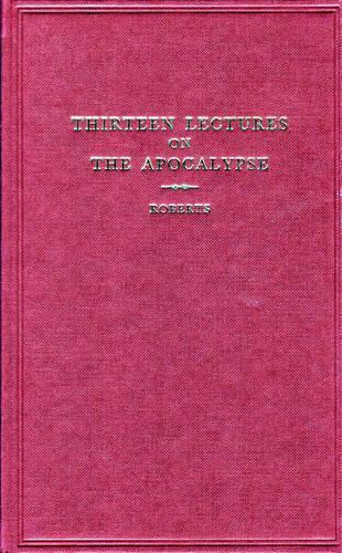 Thirteen Lectures on the Apocalypse