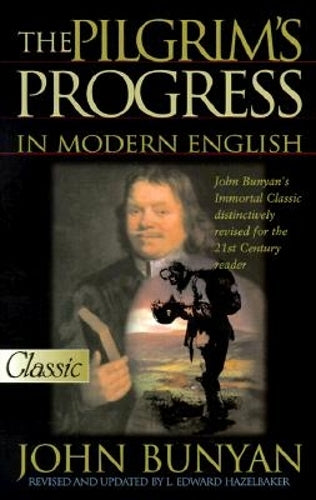The Pilgrims Progress in Modern English