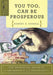 You Too Can be Prosperous