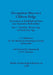 Occupation Sites on a Chiltern Ridge: Excavations at Puddlehill and Sites Near Dunstable, Bedfordshire. Pt. I Neolithic Bronze Age and Early Iron Age ... Archaeological Reports British Series