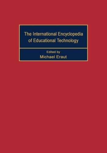 International Encyclopedia of Educational Technology