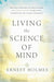 Living the Science of Mind