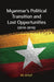 Myanmar’s Political Transition and Lost Opportunities