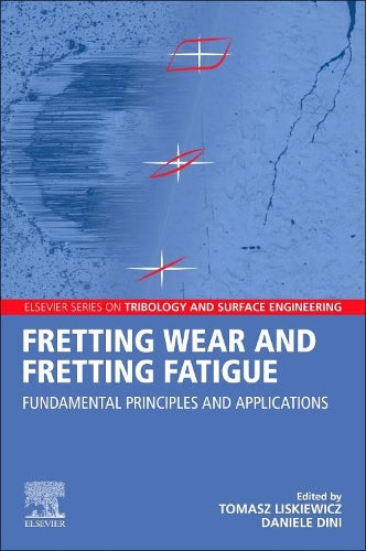 Fretting Wear and Fretting Fatigue