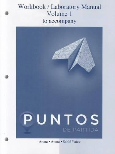 Workbook /Lab Manual VI for Puntos de Partida: An Invitation to Spanish