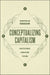 Conceptualizing Capitalism – Institutions, Evolution, Future
