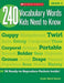 240 Vocabulary Words Kids Need to Know: Grade 4: 24 Ready-To-Reproduce Packets Inside! (Teaching Resources