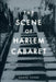 The Scene of Harlem Cabaret