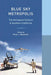 Blue Sky Metropolis (Western Histories