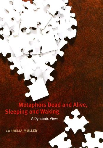 Metaphors Dead and Alive, Sleeping and Waking
